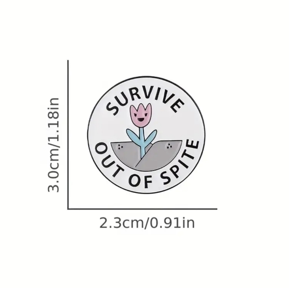 💐3 For $15💐Pin-- Survive Out of Spite - Picture 3 of 3